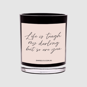 Life is Tough Candle